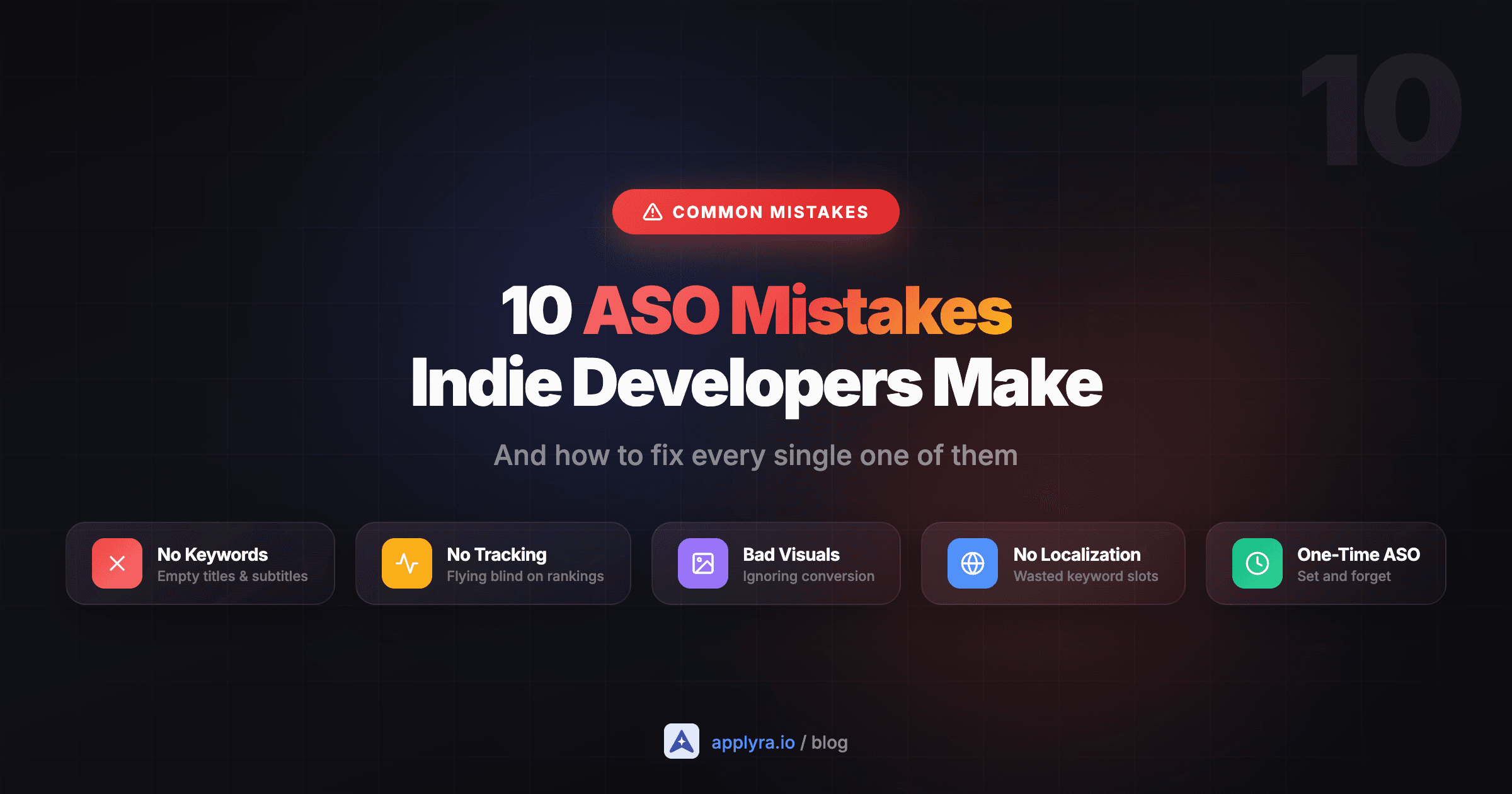10 ASO Mistakes Indie Developers Make (And How to Fix Them)