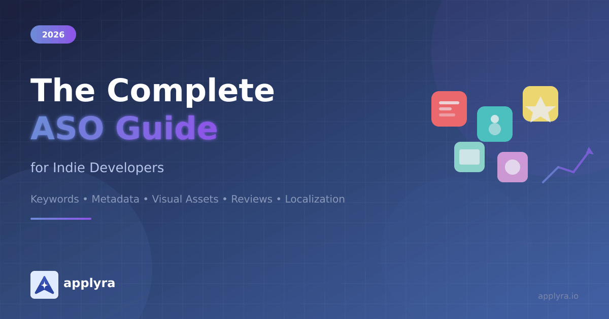The Complete ASO Guide for Indie Developers - Master App Store Optimization in 2026